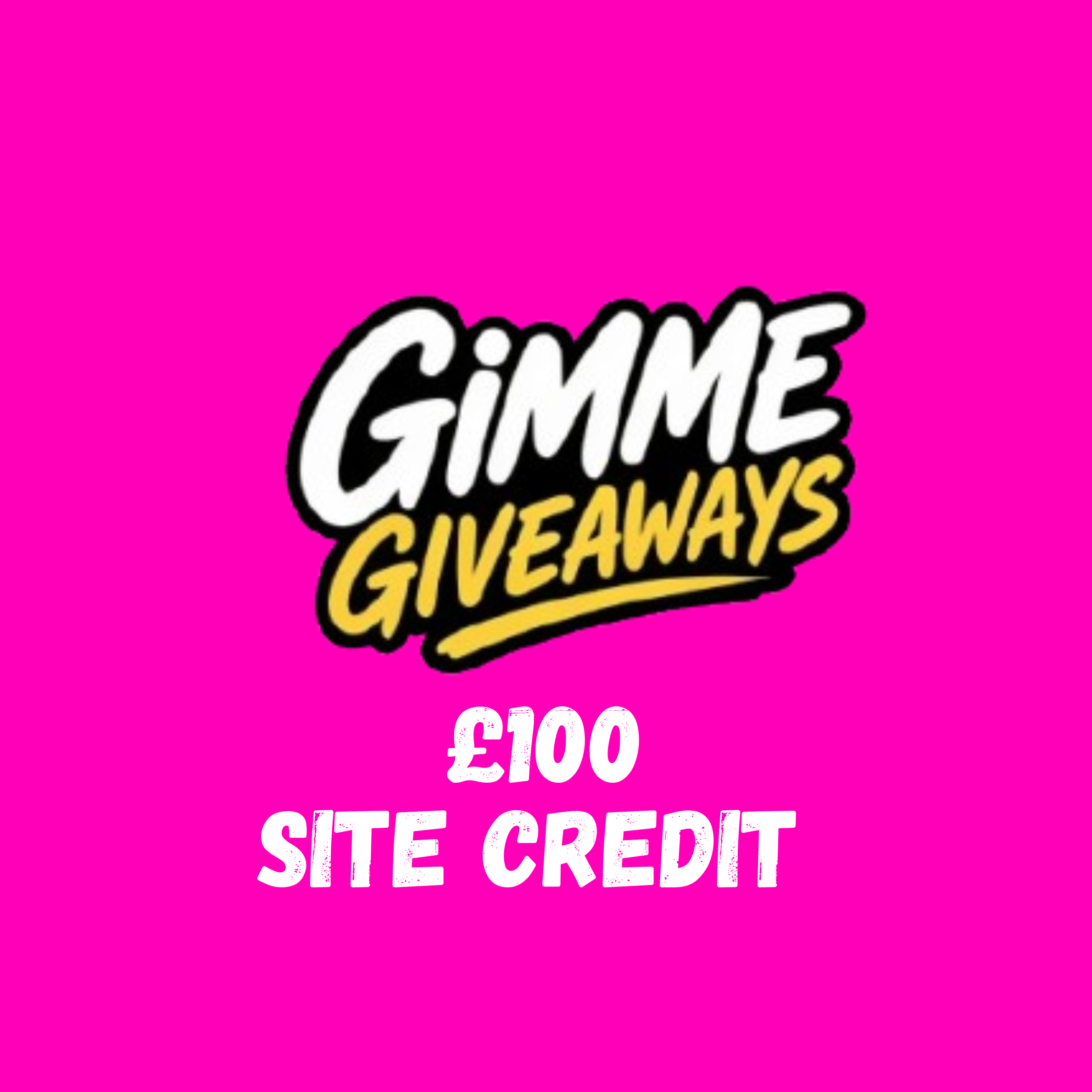 WIN £100 SITE CREDIT